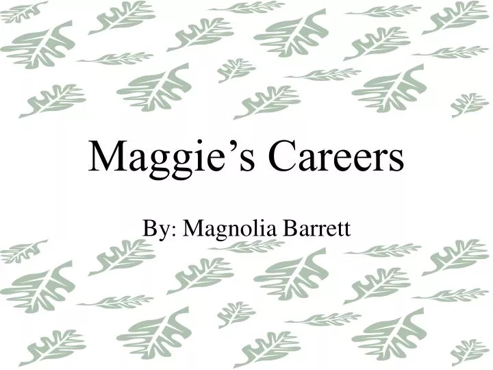 maggie s careers