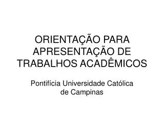 orienta o para apresenta o de trabalhos acad micos