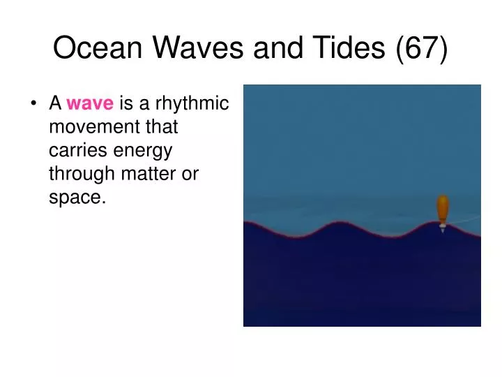 ocean waves and tides 67