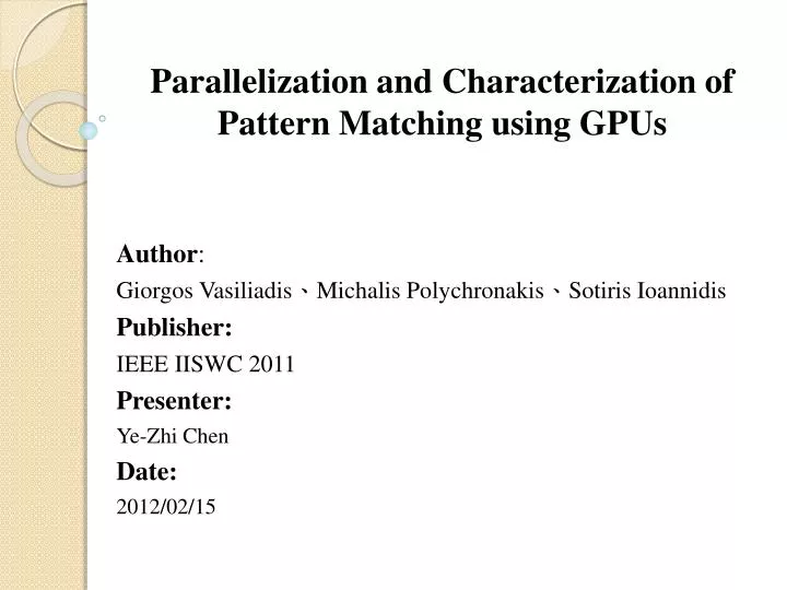 parallelization and characterization of pattern matching using gpus