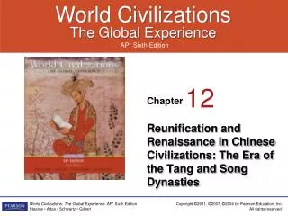 Reunification and Renaissance in Chinese Civilizations: The Era of the Tang and Song Dynasties