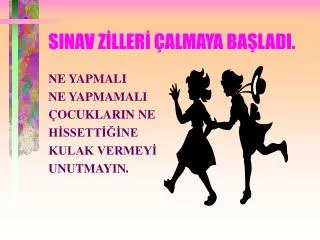 sinav z ller almaya ba ladi