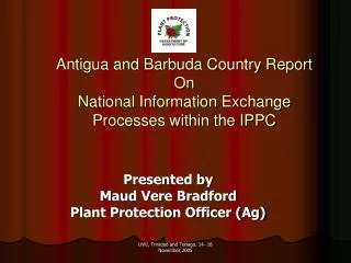 Antigua and Barbuda Country Report On National Information Exchange Processes within the IPPC