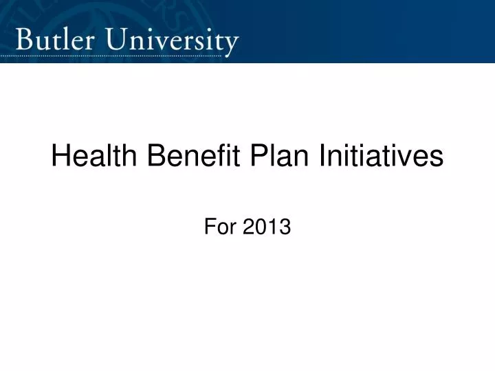 health benefit plan initiatives