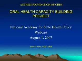 ANTHEM FOUNDATION OF OHIO ORAL HEALTH CAPACITY BUILDING PROJECT
