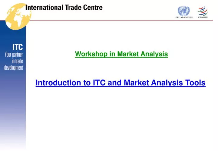introduction to itc and market analysis tools