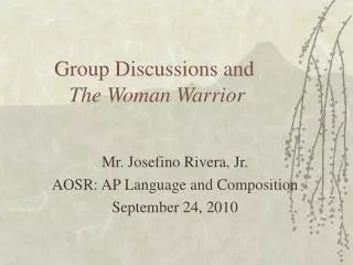 Group Discussions and The Woman Warrior