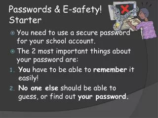 Passwords &amp; E-safety! Starter