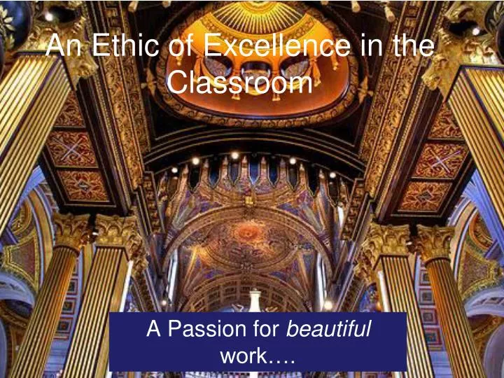 an ethic of excellence in the classroom