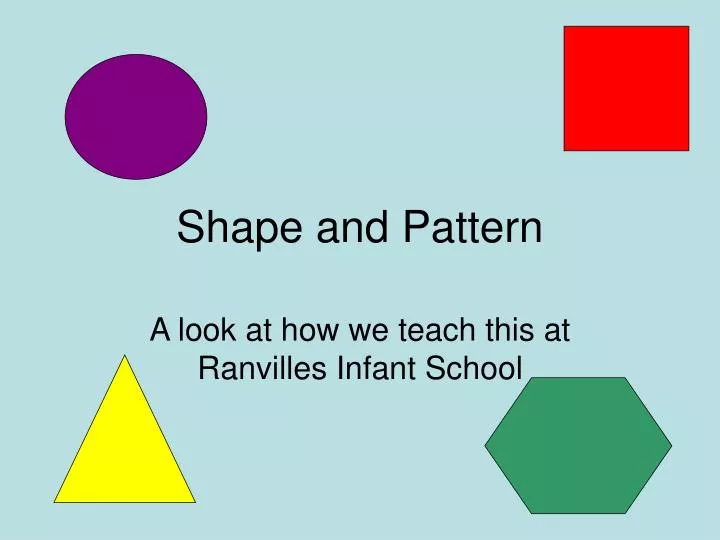 shape and pattern