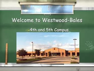 Welcome to Westwood-Bales