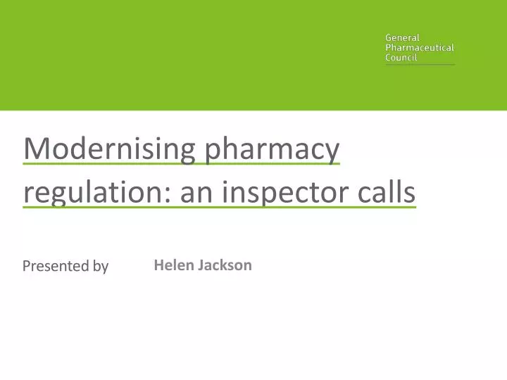 modernising pharmacy regulation an inspector calls