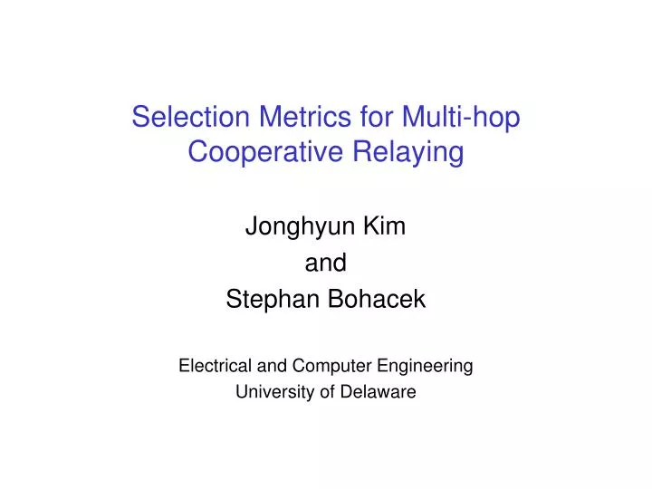 selection metrics for multi hop cooperative relaying