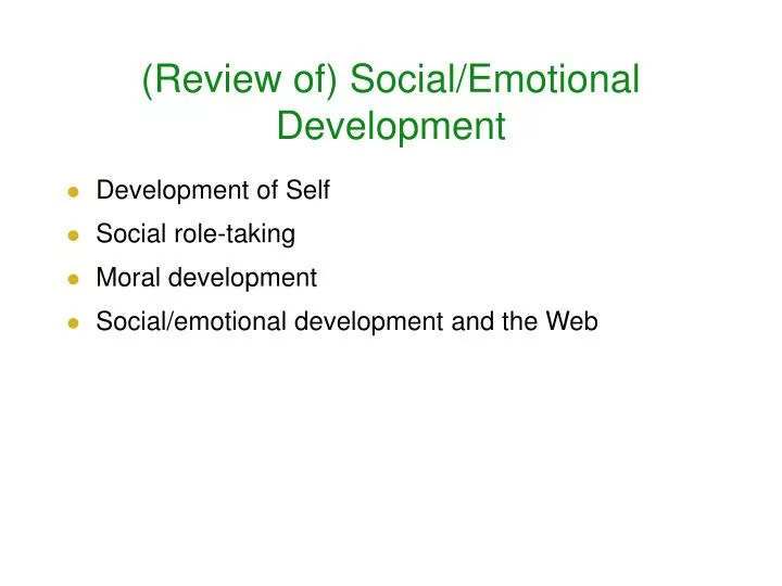 review of social emotional development