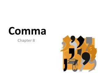 Comma