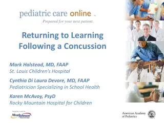 Returning to Learning Following a Concussion Mark Halstead, MD, FAAP