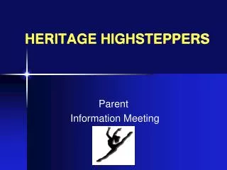 HERITAGE HIGHSTEPPERS