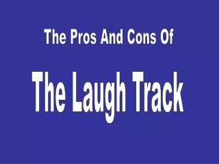 The Laugh Track