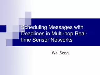 Scheduling Messages with Deadlines in Multi-hop Real-time Sensor Networks