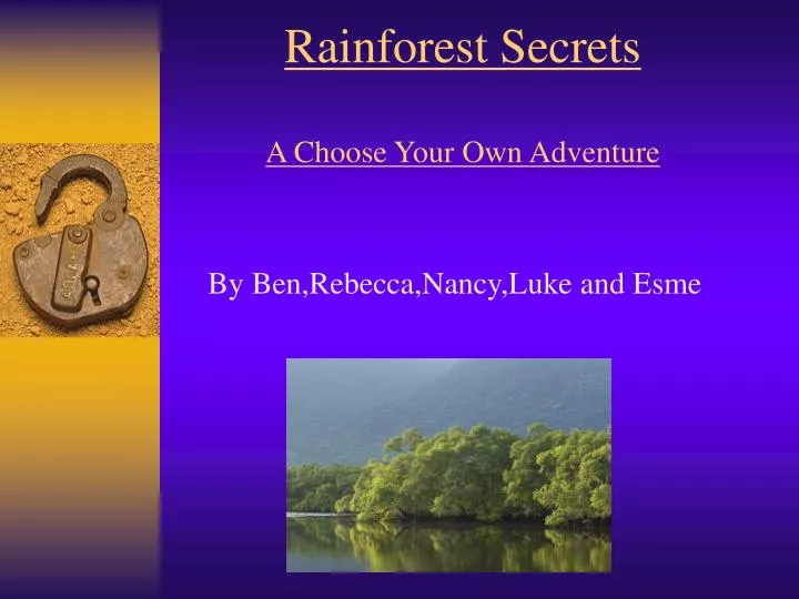 rainforest secrets a choose your own adventure