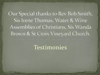 Testimonies