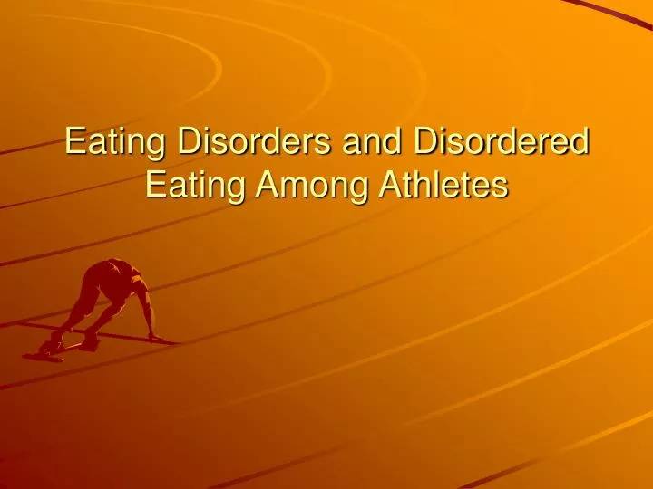 eating disorders and disordered eating among athletes