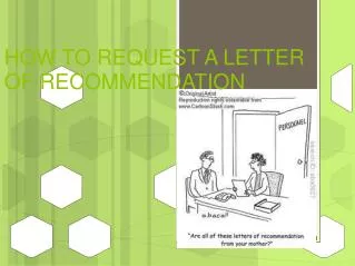 HOW TO REQUEST A LETTER OF RECOMMENDATION