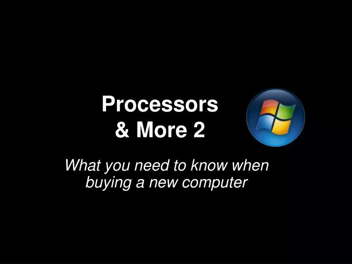 processors more 2