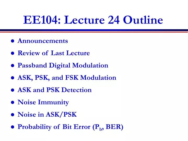 ee104 lecture 24 outline