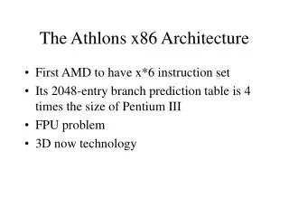 The Athlons x86 Architecture