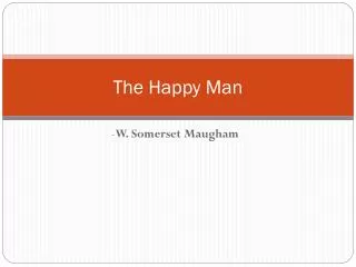 The Happy Man