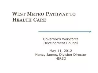 : West Metro Pathway to Health Care Careers