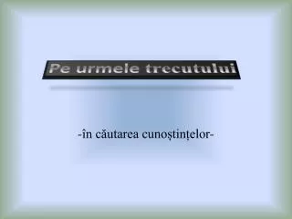 n c utarea cuno tin elor