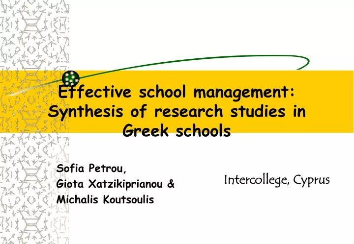 effective school management synthesis of research studies in greek schools