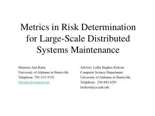 Metrics in Risk Determination for Large-Scale Distributed Systems Maintenance