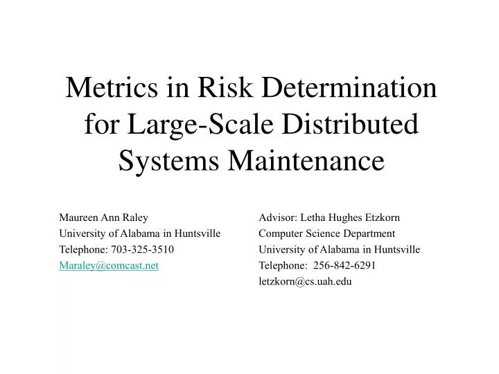metrics in risk determination for large scale distributed systems maintenance