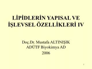 l p dler n yapisal ve levsel zell kler iv