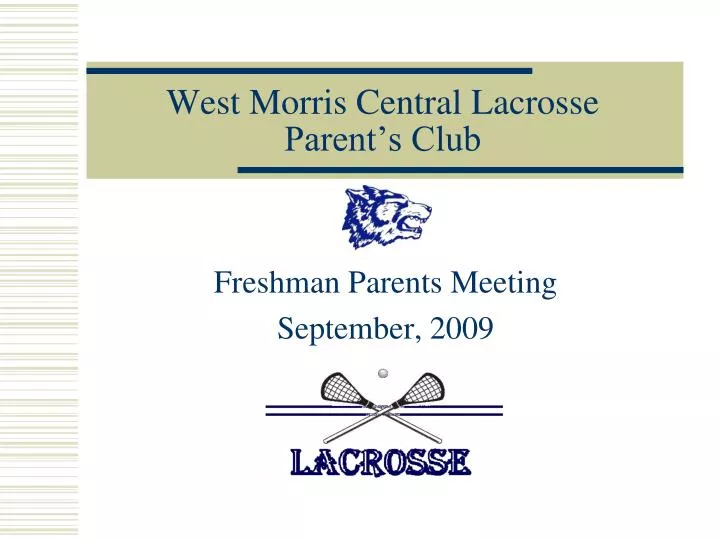 west morris central lacrosse parent s club
