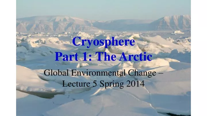 cryosphere part 1 the arctic