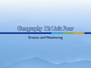 Geography 12: Unit Four