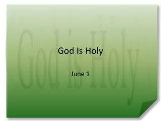 God Is Holy