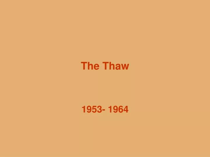 the thaw