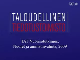 tat nuorisotutkimus nuoret ja ammatinvalinta 2009