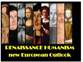 RENAISSANCE HUMANISM new European Outlook