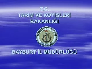 t c tarim ve k y ler bakanli i bayburt l m d rl