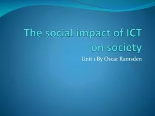 The social impact of ICT on society