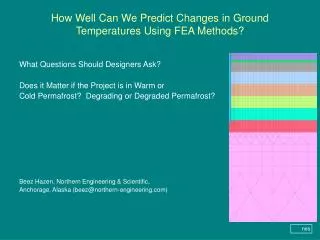 How Well Can We Predict Changes in Ground Temperatures Using FEA Methods?