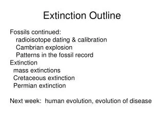 Extinction Outline