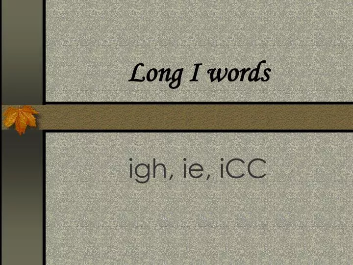 long i words