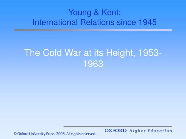the cold war at its height 1953 1963